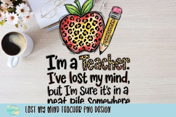 Lost My Mind Teacher PNG: A Playful Design Asset for Educator Appreciation