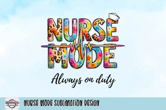 Nurse Mode Sublimation Design: A Vibrant Asset for Creative Projects